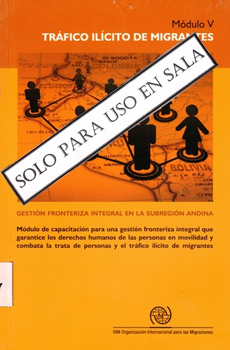 TRAFICO ILICITO DE MIGRANTES MODULO V